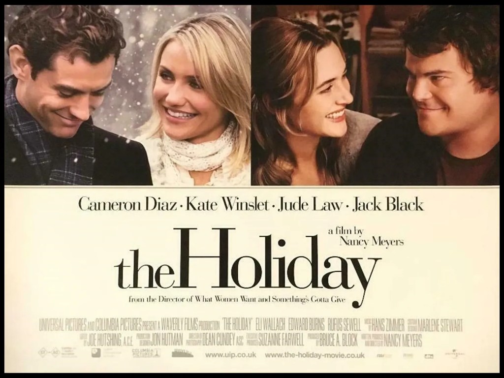 The Holiday (Nancy Meyers,&nbsp;2006)
